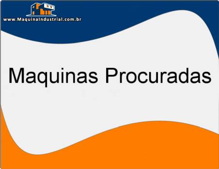 Procura-se: Seguintes maquinas